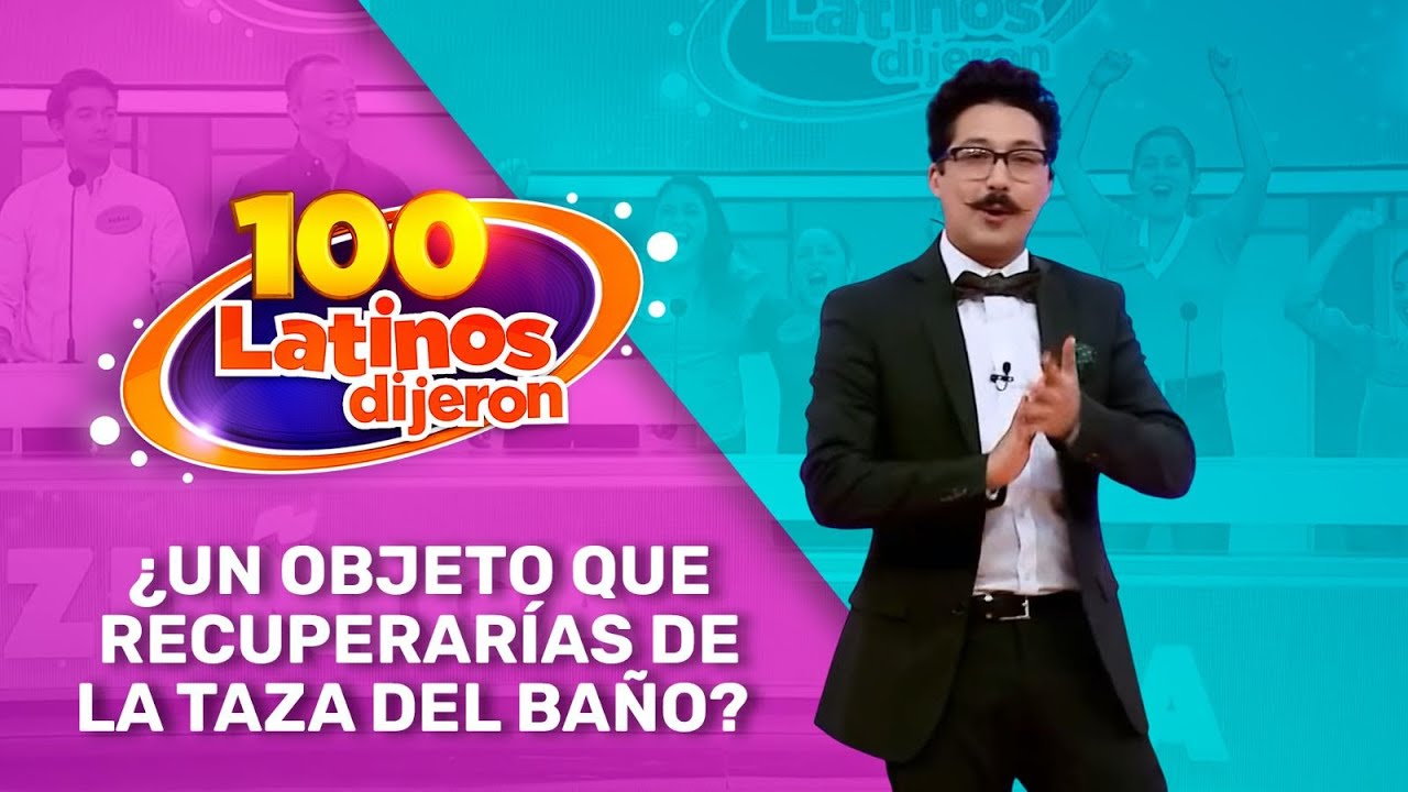 ¿Un Objeto Que Recuperarías De La Taza Del Baño? | 100 Latinos Dijeron