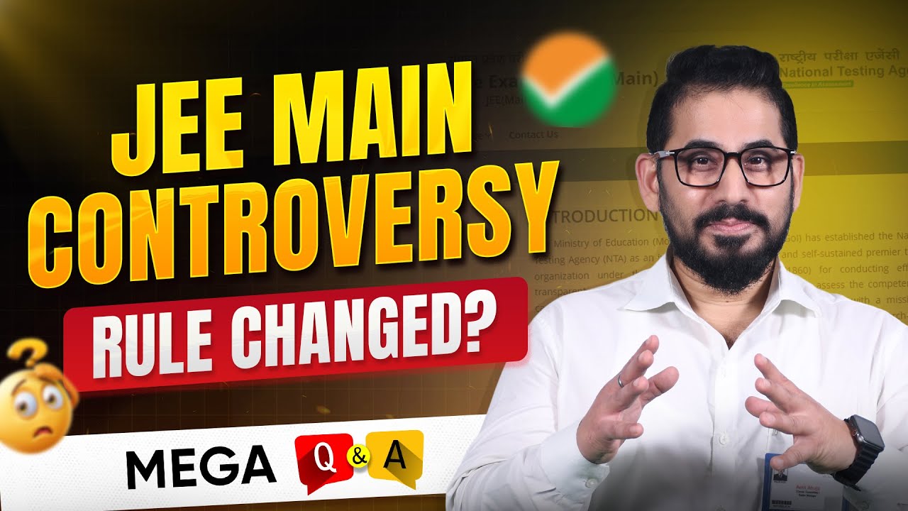 JEE Main Registration Controversy - Rule Changed ? NTA Latest Update | Live QnA🔴