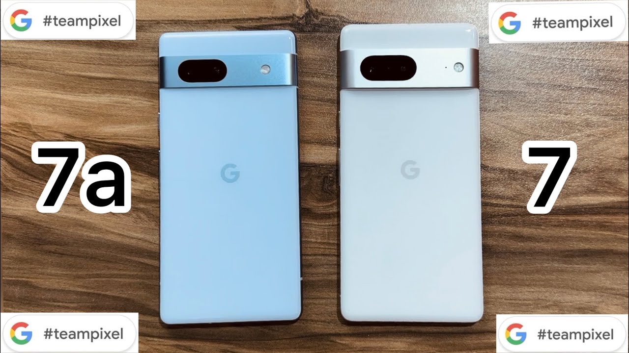 Google Pixel 7a vs Google Pixel 7