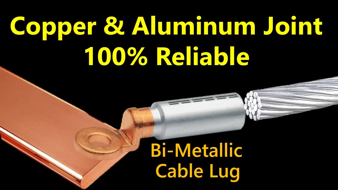 Bimetallic Lug | Bimetallic Thimble | Best Solution for Cu/Al Connection