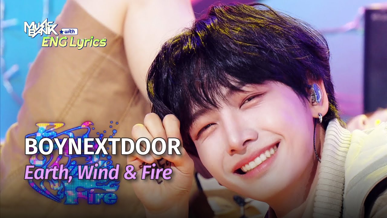 BOYNEXTDOOR (보넥도) - Earth, Wind & Fire [Lyrics] | KBS WORLD TV 240426