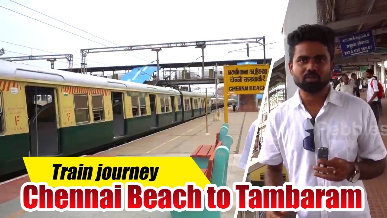 Chennai Beach to Tambaram - Full Train journey | Chennai Local Train Travel