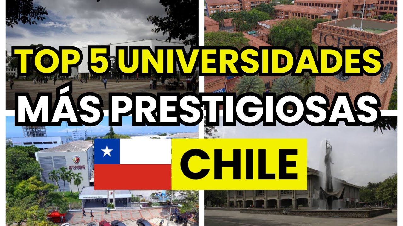 🥇 Top 5 universidades m&aacute;s prestigiosas de Chile (2026)