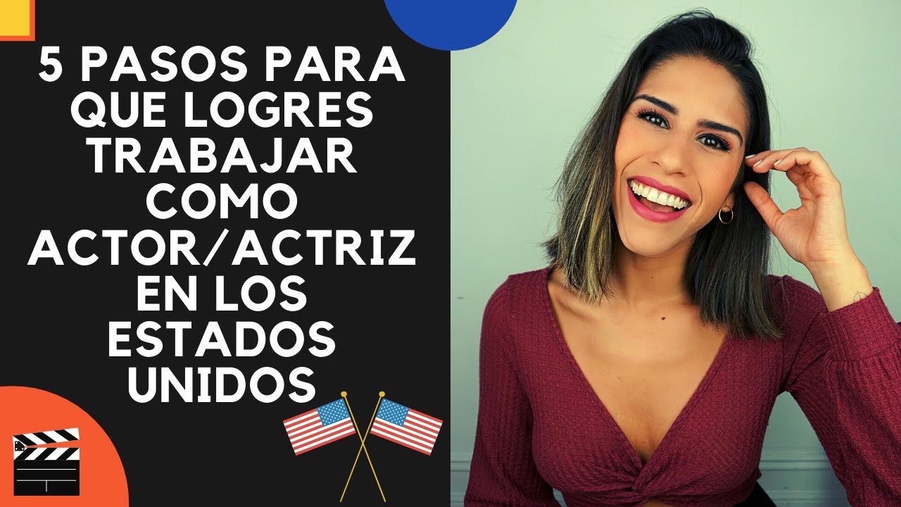 Como ser actor/actriz en Los Estados Unidos si soy latino?