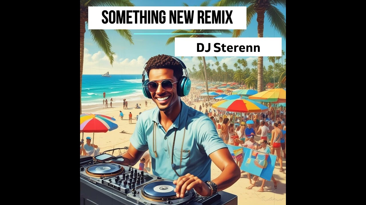 Something New Remix DJ Sterenn