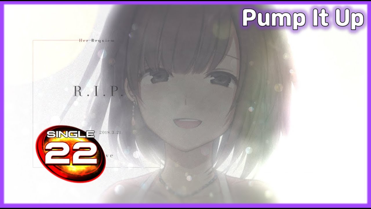 [PIU Phoenix] 여자친구 추모하려고 만든 노래 (R.I.P S22)