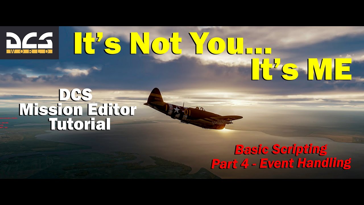 Basic LUA Scripting in DCS - Part 4 - Event Handlers