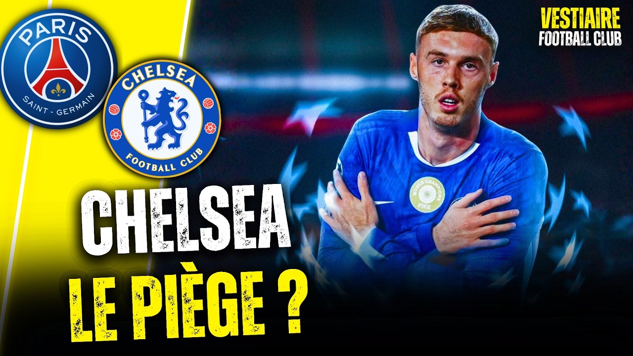🫣 LE PSG DOIT-IL CRAINDRE CHELSEA ?