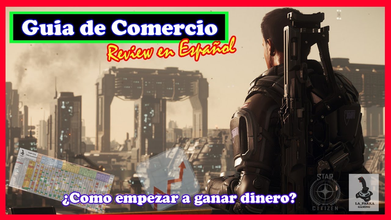 Star Citizen - Guía comercio (ALL-IN) ✅ | En Español