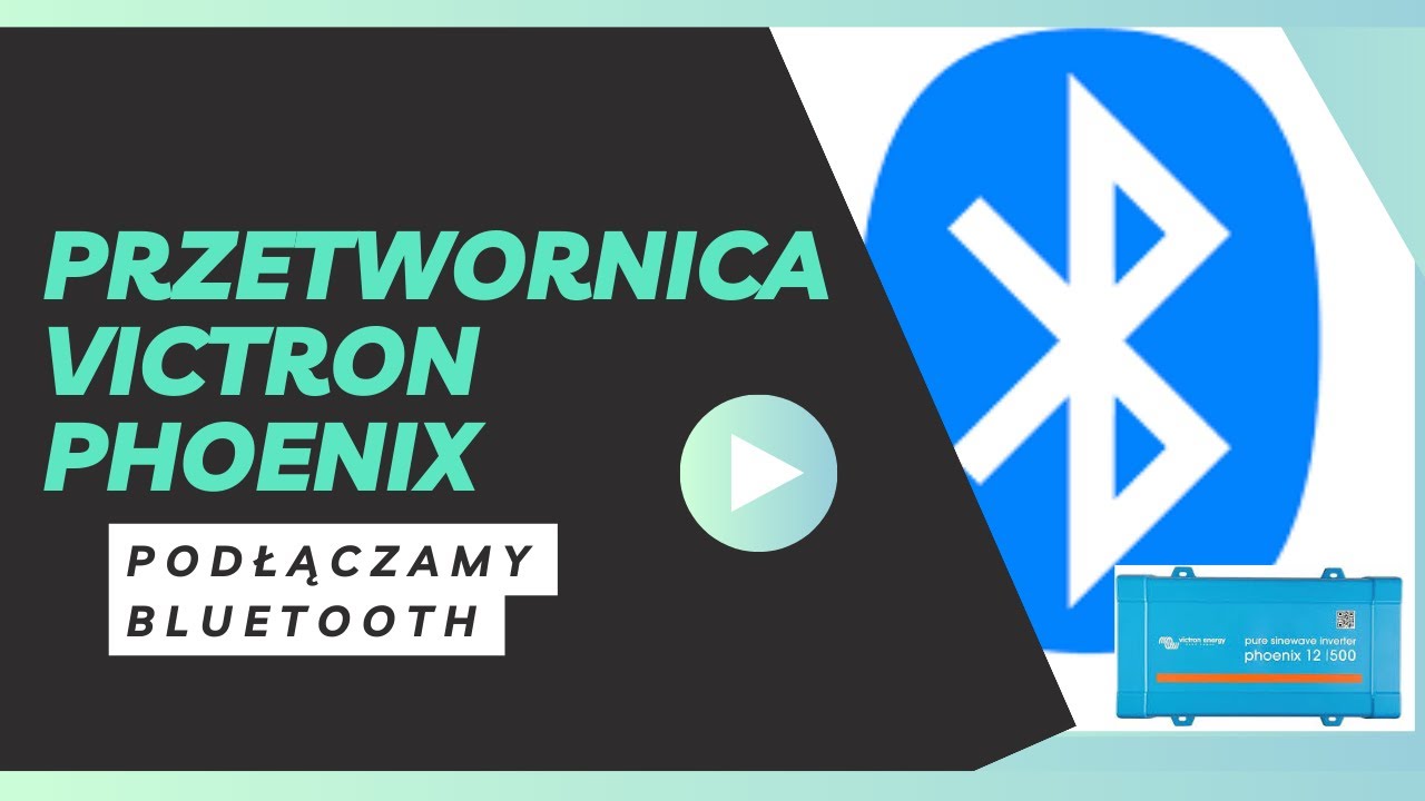 Przetwornica Victron Phoenix. Podłączamy sie do przetwornicy poprzez Bluetooth.