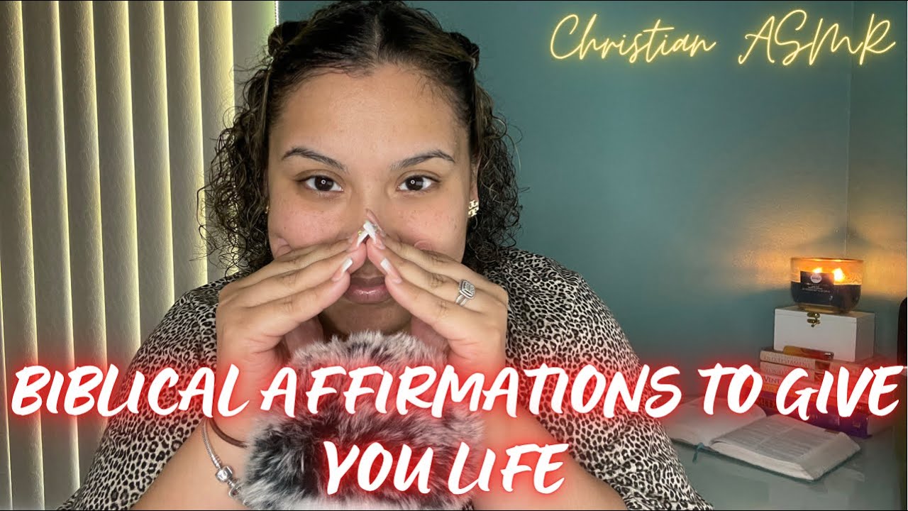 Declaring Biblical Affirmations to give you LIFE  ✨ Christian ASMR ✨