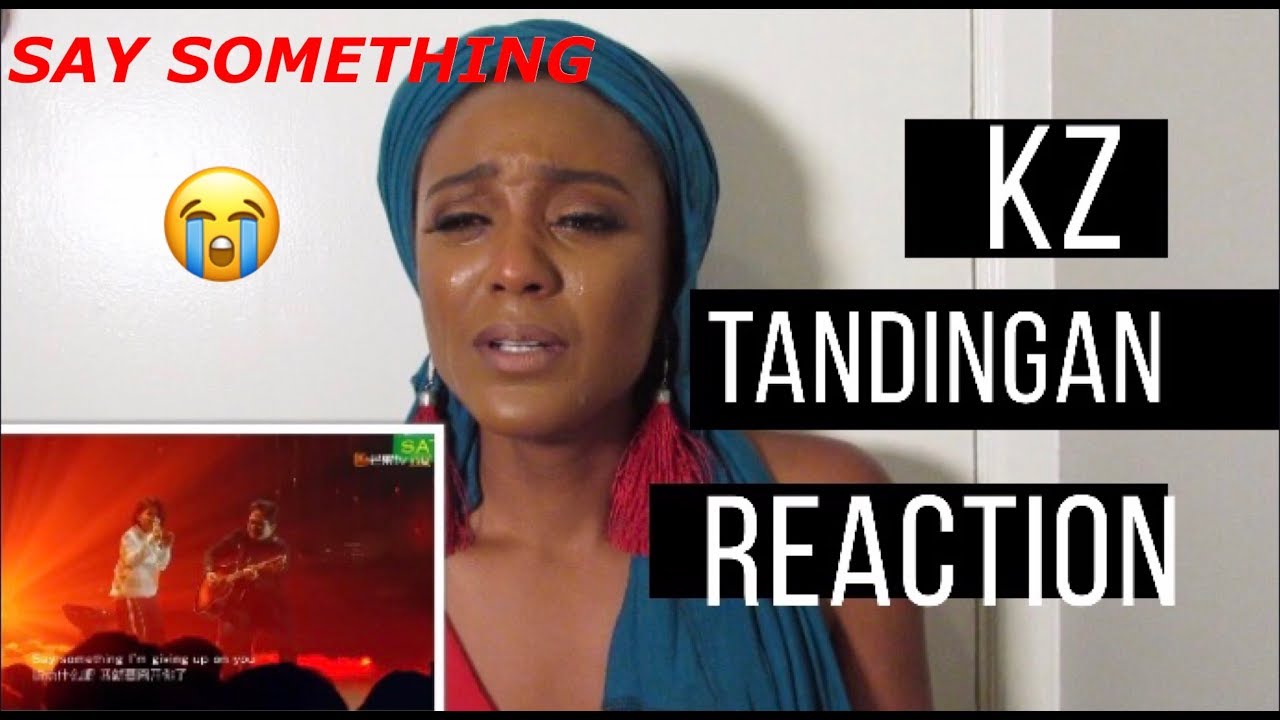 KZ Tandingan - Say Something -The Singer 2018 -REACTION