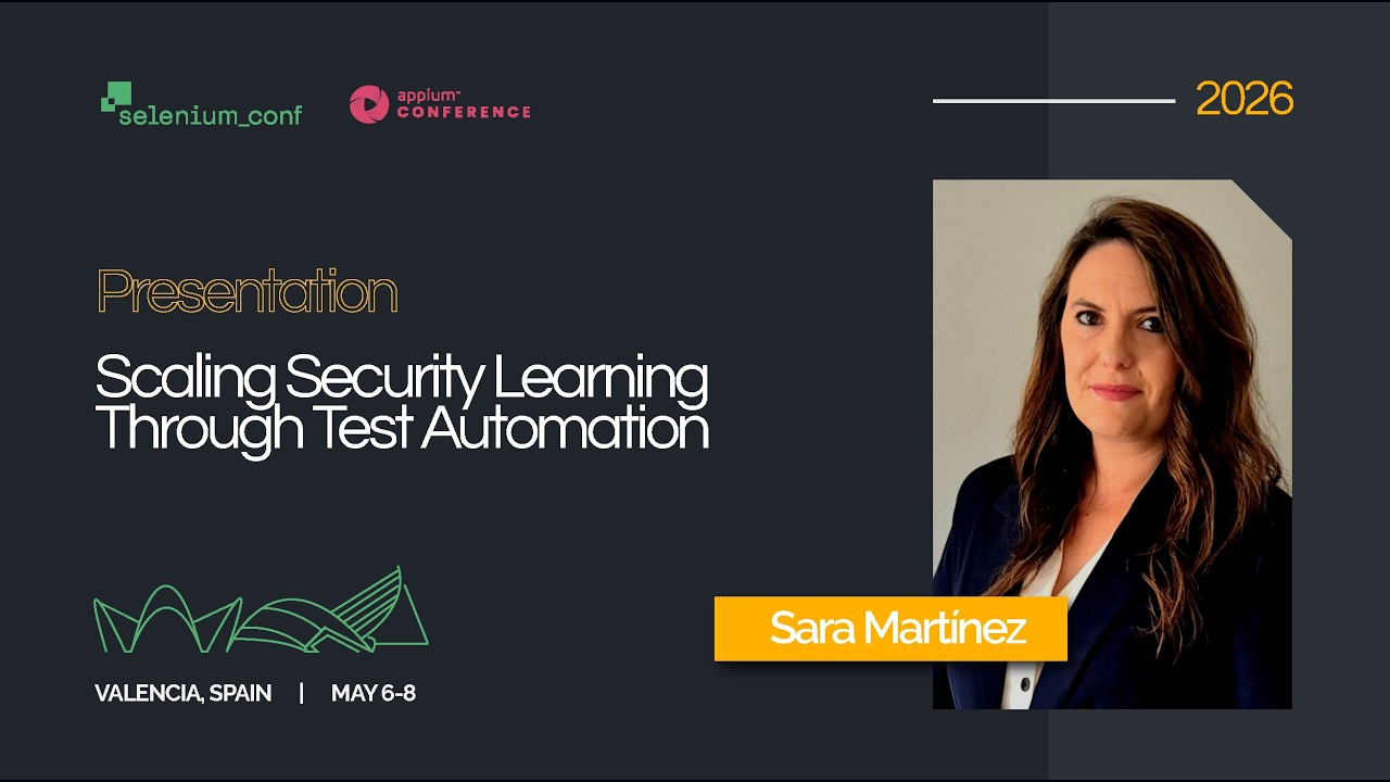 Scaling Security Learning Through Test Automation | Sara Martinez Giner