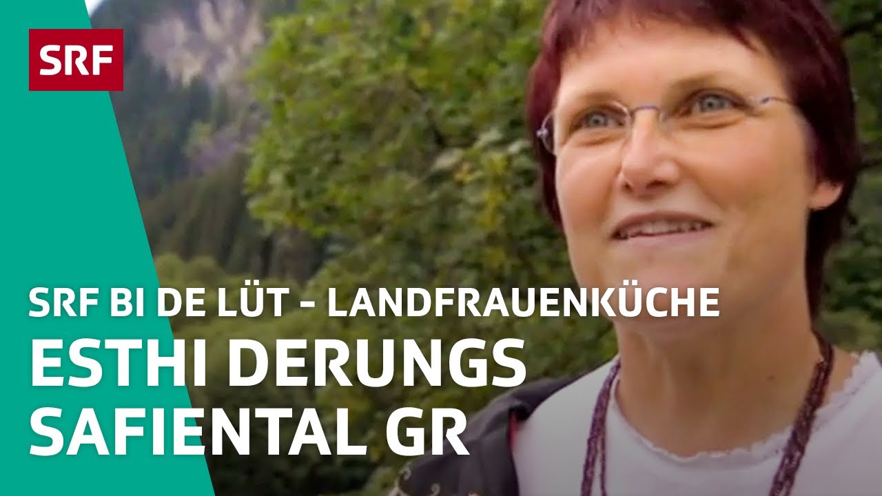 Esthi Derungs, Safiental GR | Landfrauenküche 2010 – SRF bi de Lüt | SRF