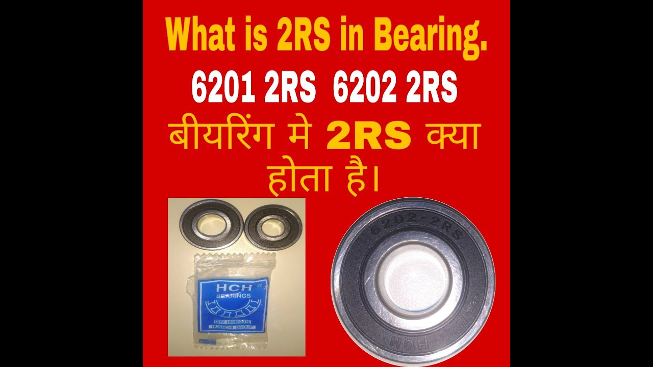 6201 6202 2RS Bearing in Hindi, Bearing me 2RS kya hota hai 6201 2RS  6202 2RS