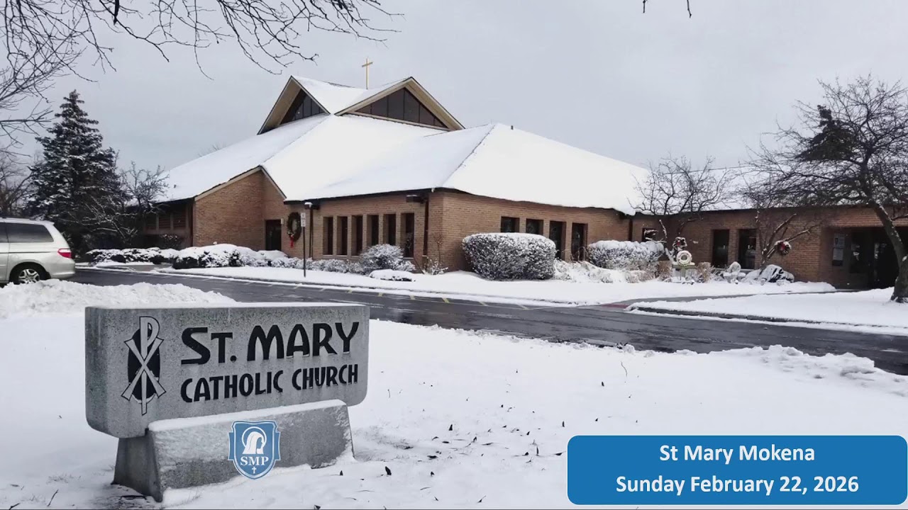 St. Mary Mokena - 9:30 AM Mass 2-22-2026