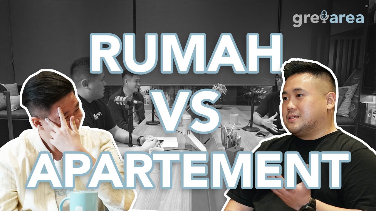 PENYELESAIAN DEBAT RUMAH VS APARTEMEN | GREY AREA PODCAST EP04