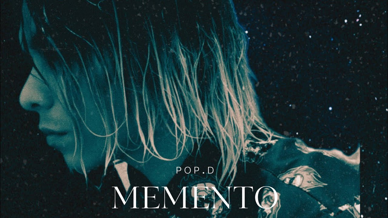 Pop.D - Memento (prod. casetera r&eacute;cords)