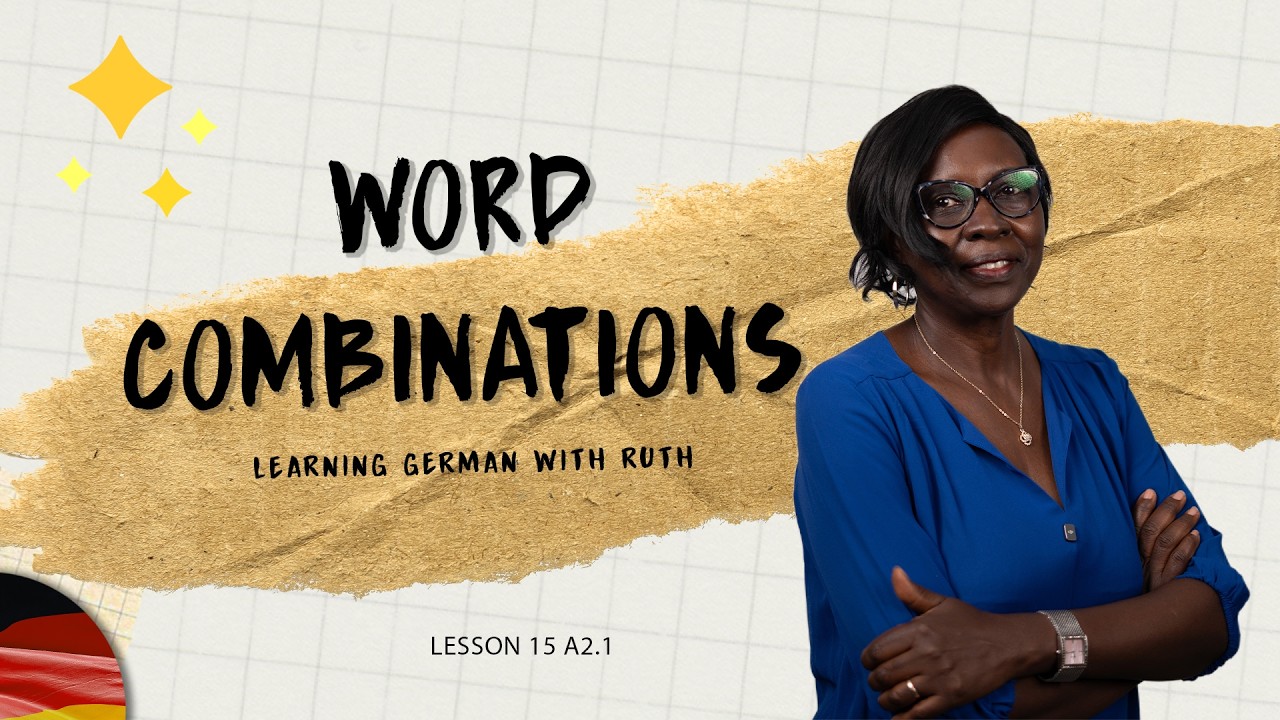 GERMAN WORDS COMBINATION - LESSON 15 A2 1