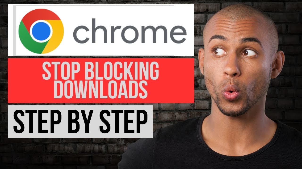 How to Stop Google Chrome Blocking Downloads | Step by Step Chrome Tutorial