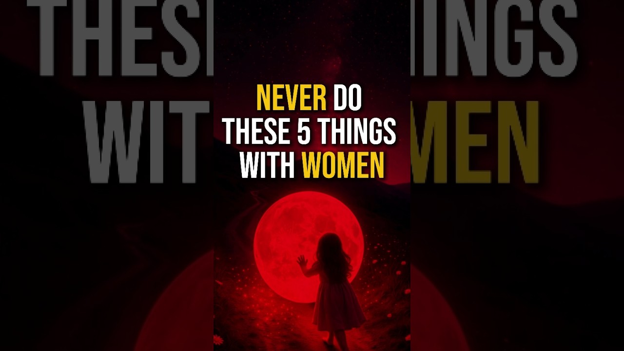 5 Things a Stoic Man Should Never Do With Women (Must Watch) #stoicism #motivation