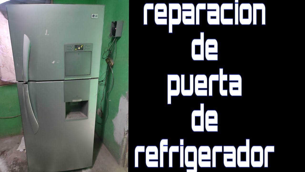 reparación de puerta de refrigerador LG