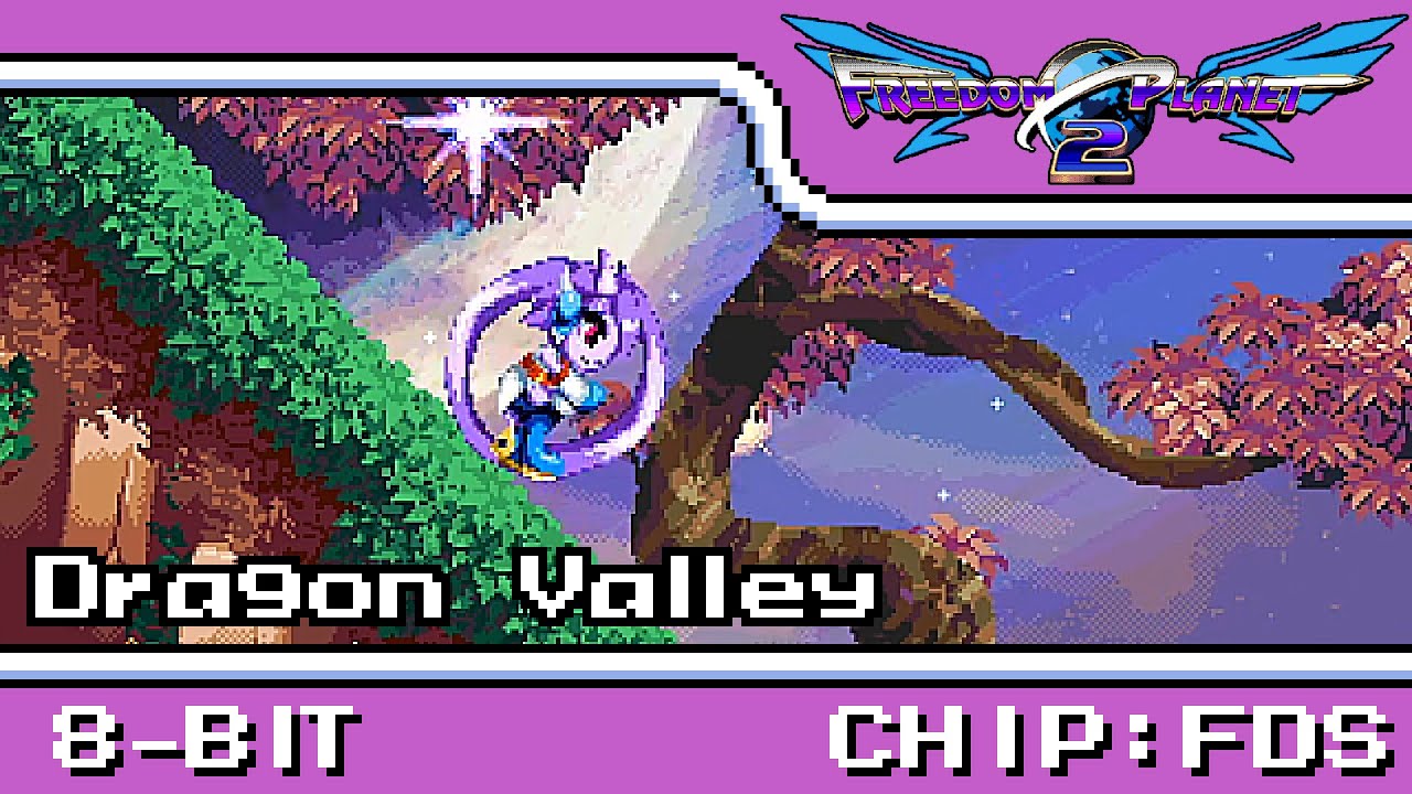 [8-Bit,FDS]Dragon Valley - Freedom Planet 2