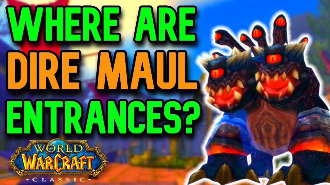 Dire Maul Entrance Guide &ndash; Classic WoW (East, West, North)