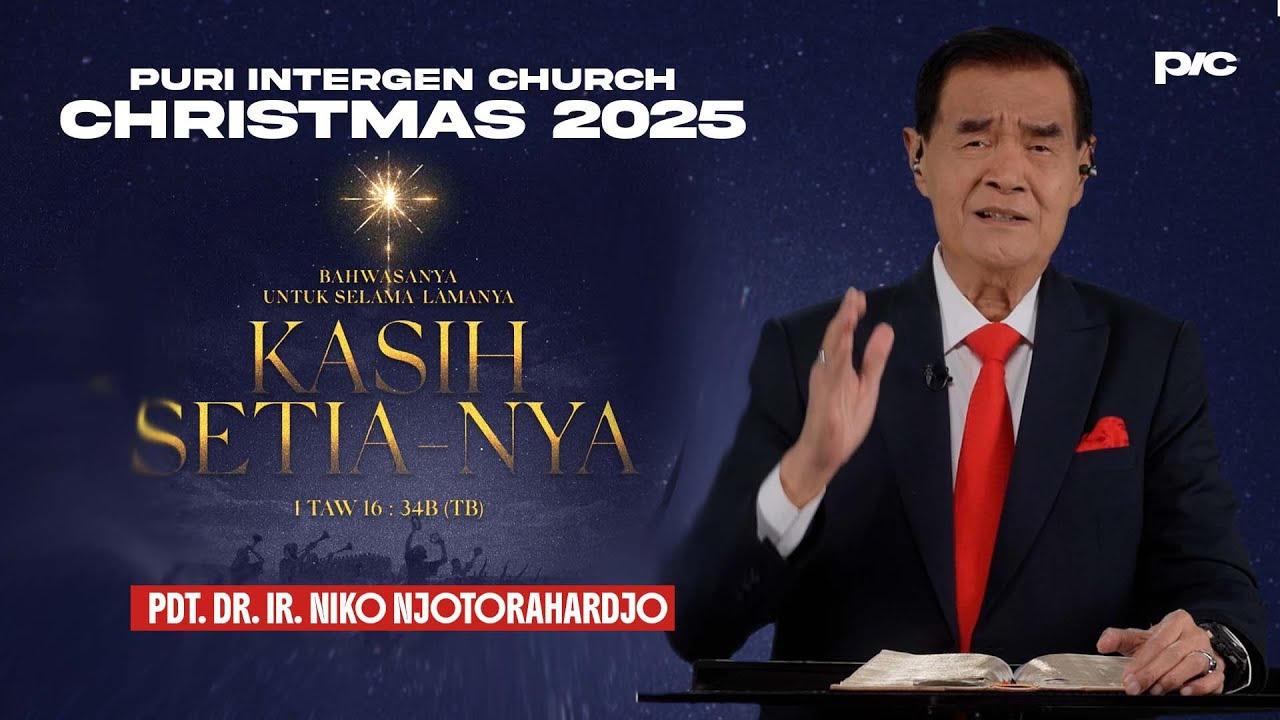 Pdt. DR. Ir. Niko Njotorahardjo - Bahwasanya Untuk Selama-lamanya Kasih Setianya // Christmas 2025