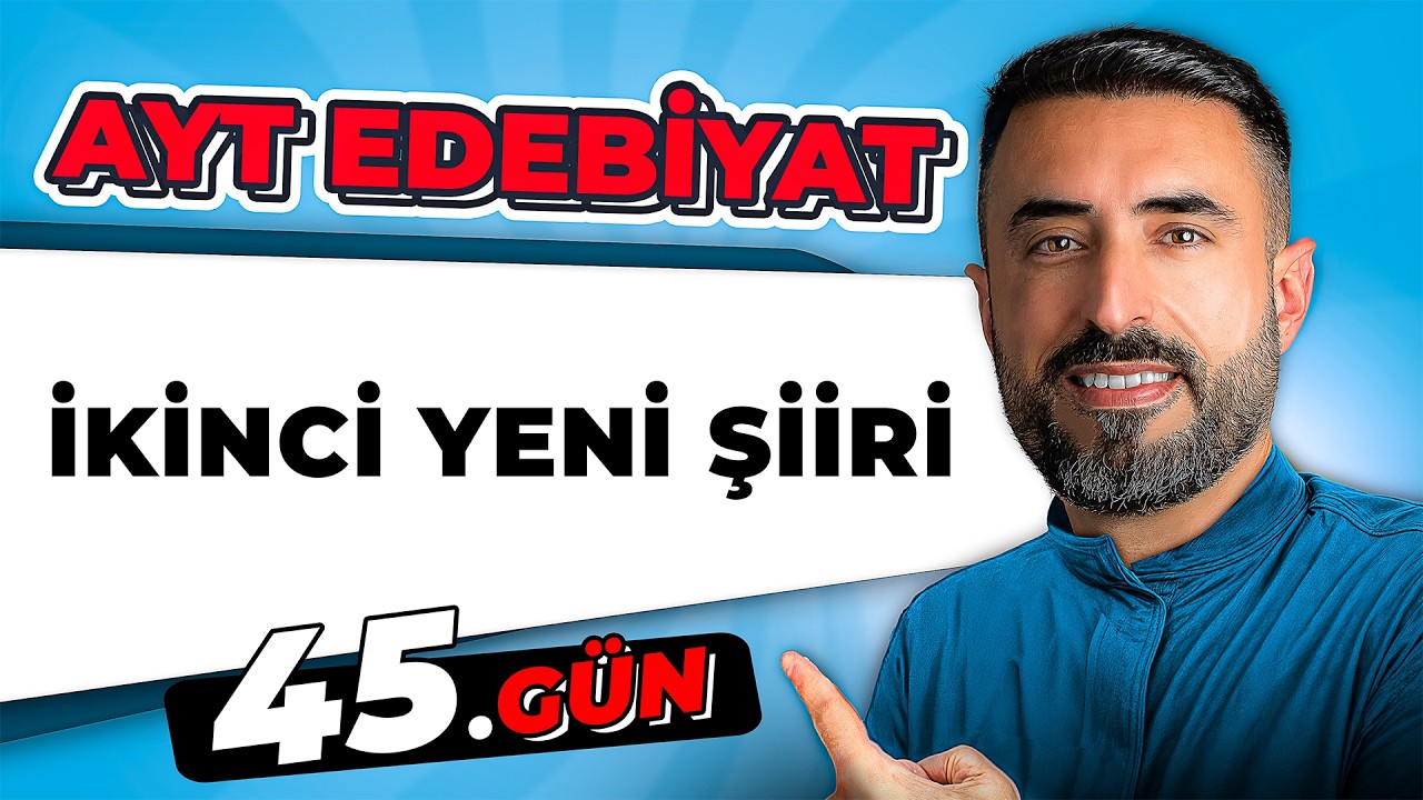 İKİNCİ YENİ ŞAİRLERİ VE ESERLERİ | 45.Gün | 📌 2026 AYT Edebiyat Kampı