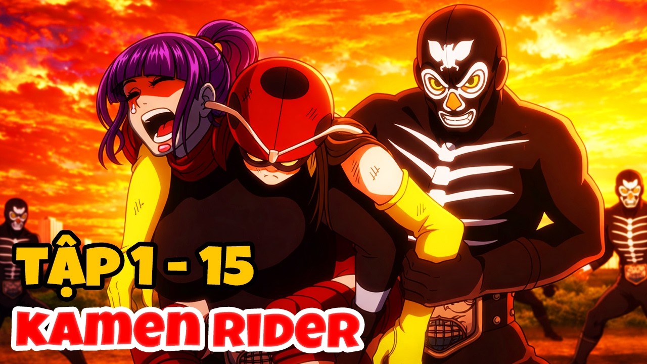 Khi “Ông Chú” 40 Tuổi Biến Thành Kamen Rider Bá Đạo Tập 1-15 | Wow Anime Review