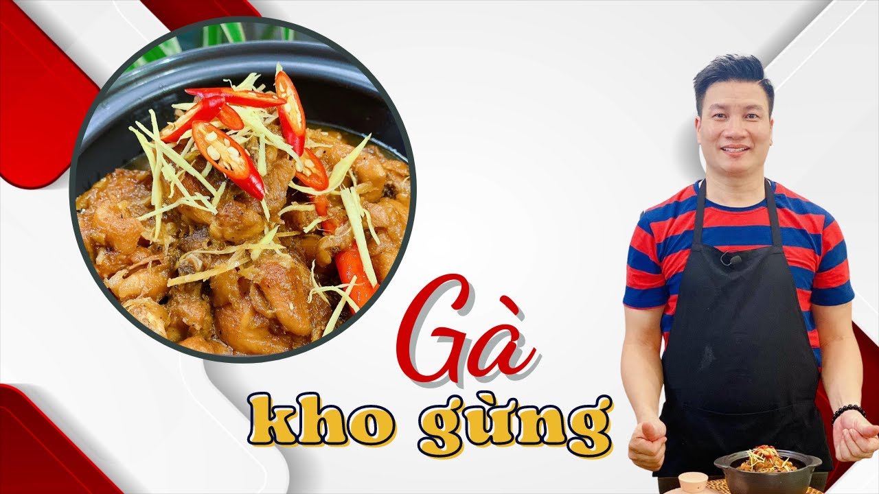 Gà kho gừng - ấm bừng ngày đông lạnh | Cùng Cháu Vào Bếp