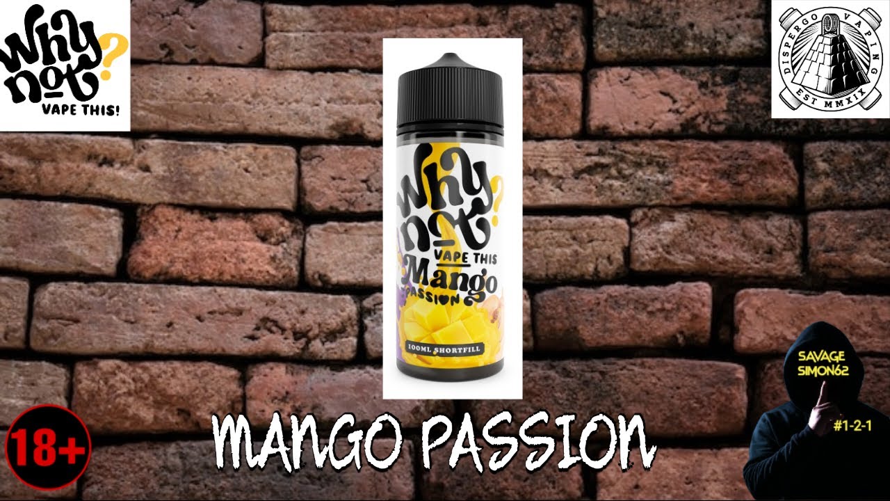 WHY NOT VAPE THIS ?  MANGO PASSION "DISPERGO VAPING" 🔞 