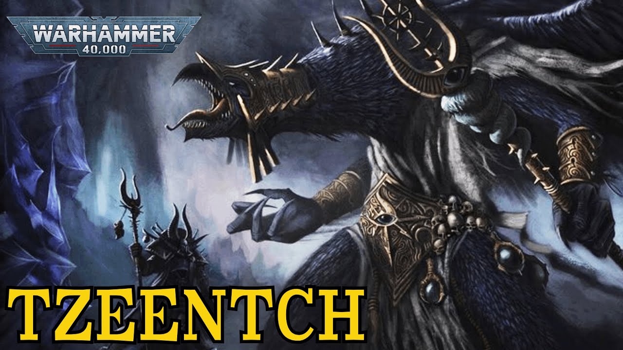 Tzeentch | Warhammer 40k Full Lore