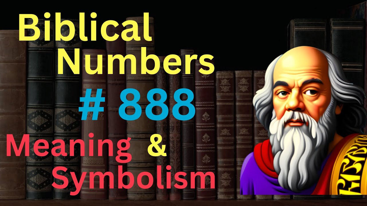 Библейское число 888 в Библии – значение и символизм