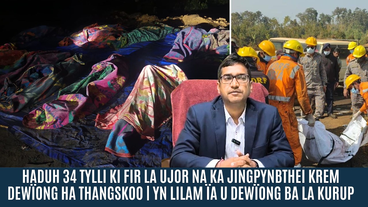 HADUH 34 TYLLI KI FIR LA UJOR NA KA JINGPYNBTHEI KREM DEWÏONG | YN LILAM ÏA U DEWÏONG BA LA KURUP