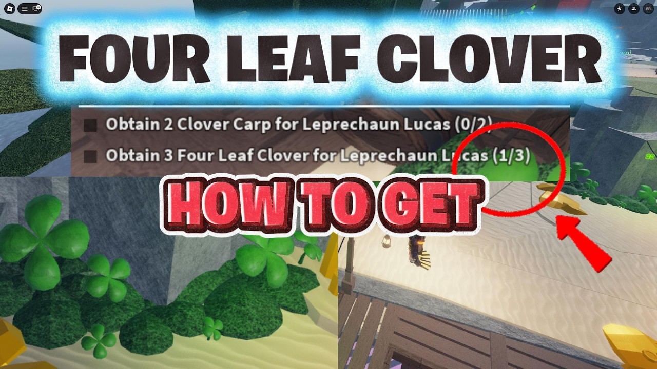 How To Get Four Leaf Clover  For Leprechaun Lucas #roblox #fisch