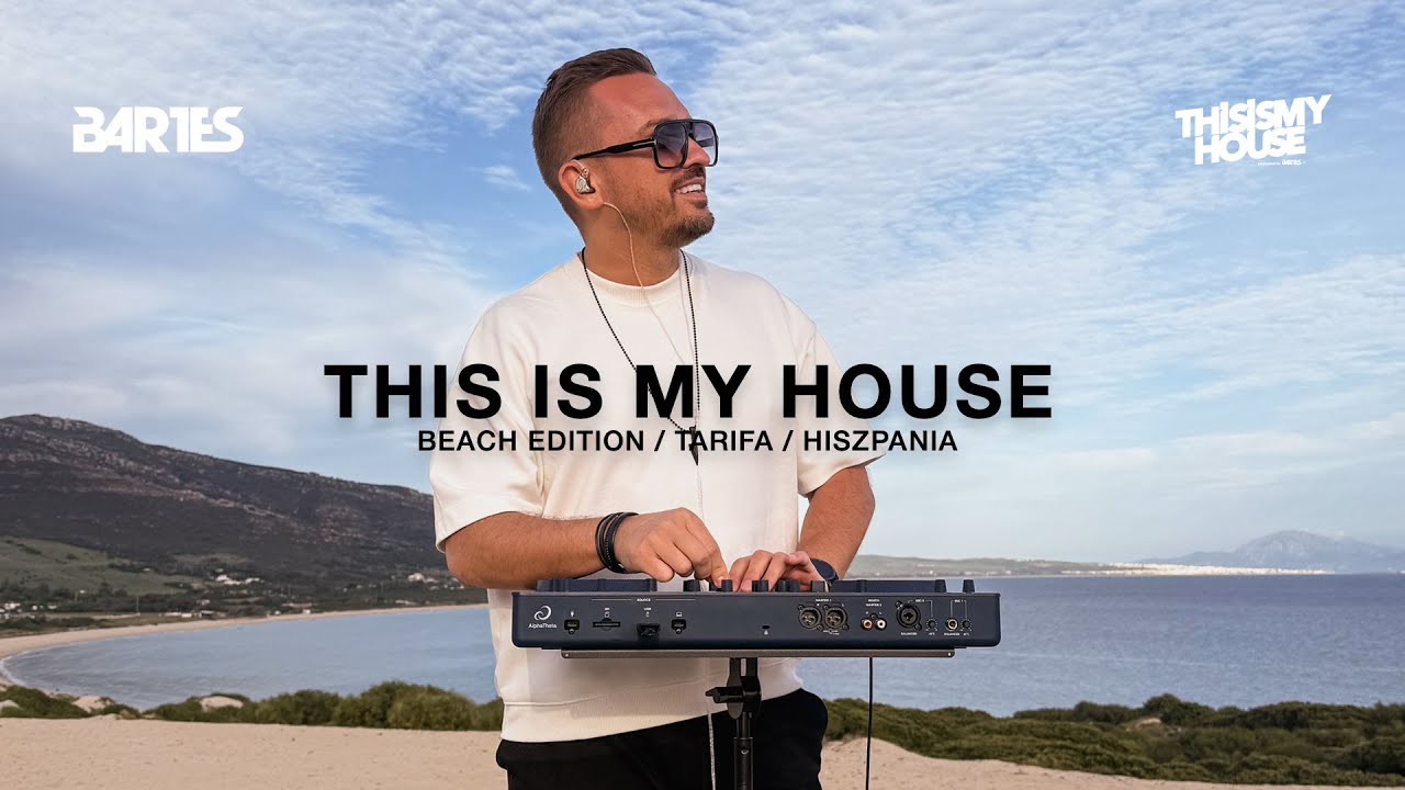 This Is My House Beach Edition #02  by Bartes | Tarifa Hiszpania ( Afro2025, Marten Lou, Elderbrook)