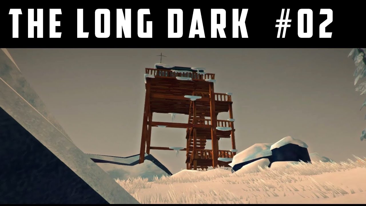 The Long Dark #02 De la tour de guet à la mine