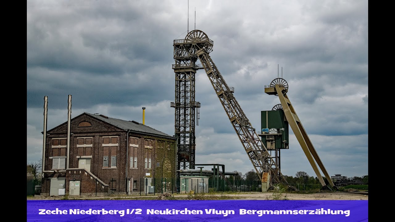 Bergmannserzählung, Zeche Niederberg, Schacht 1,2 Neukirchen Vluyn