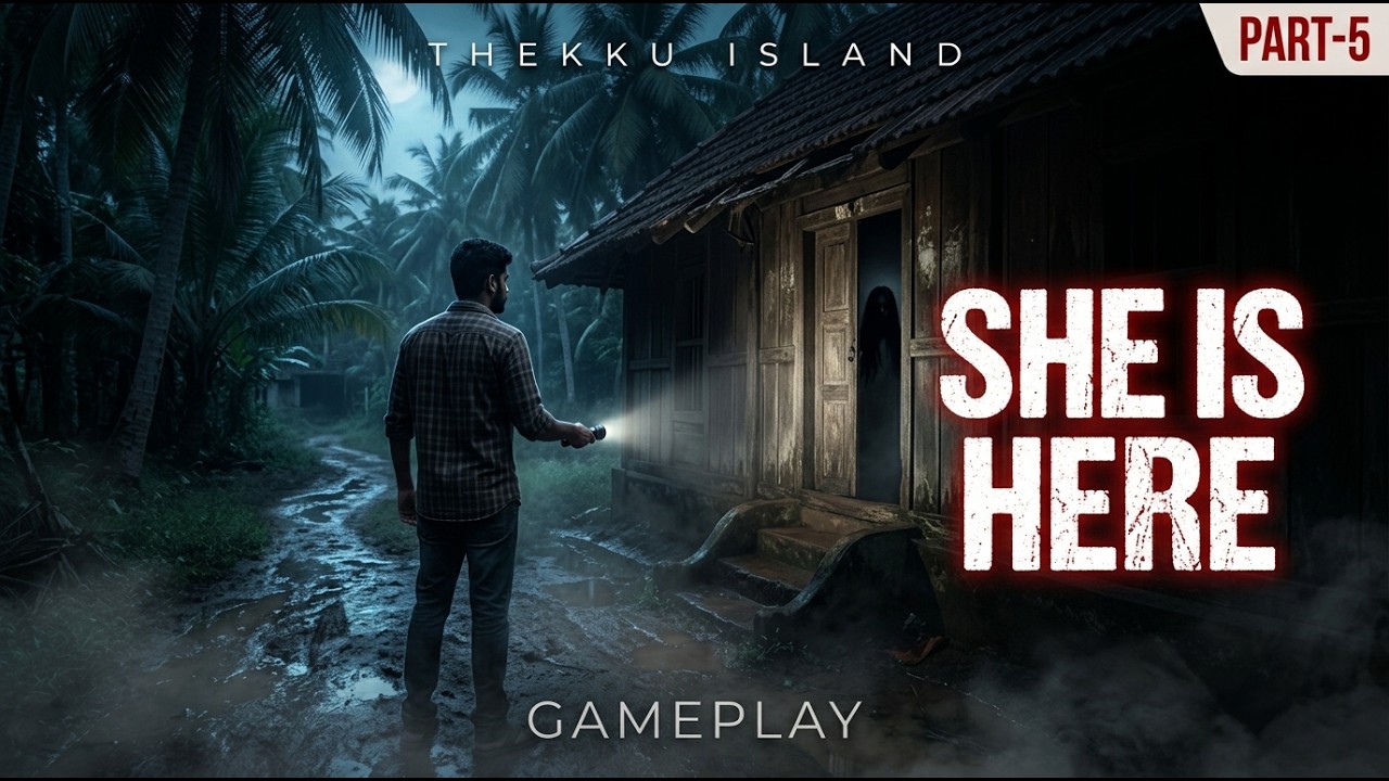 Thekku Island Gameplay Part 5 Walkthrough | Kerala Horror Game