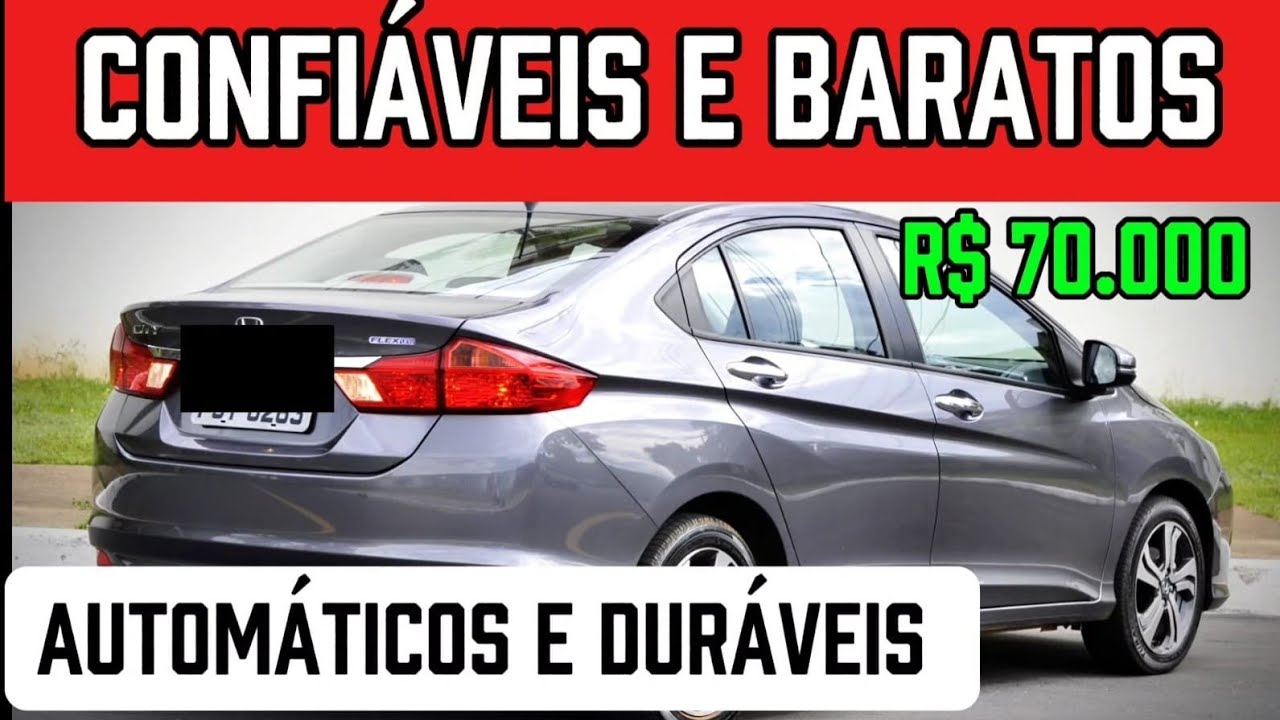 7 Carros Automáticos Bons e Baratos até R$ 70 mil NÃO ESTRAGAM!