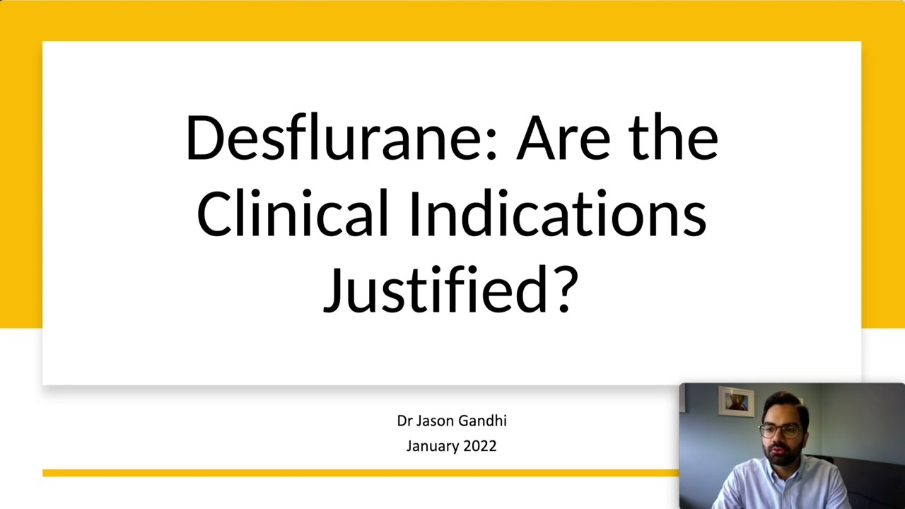 Desflurane: Are the clinical indications justified?