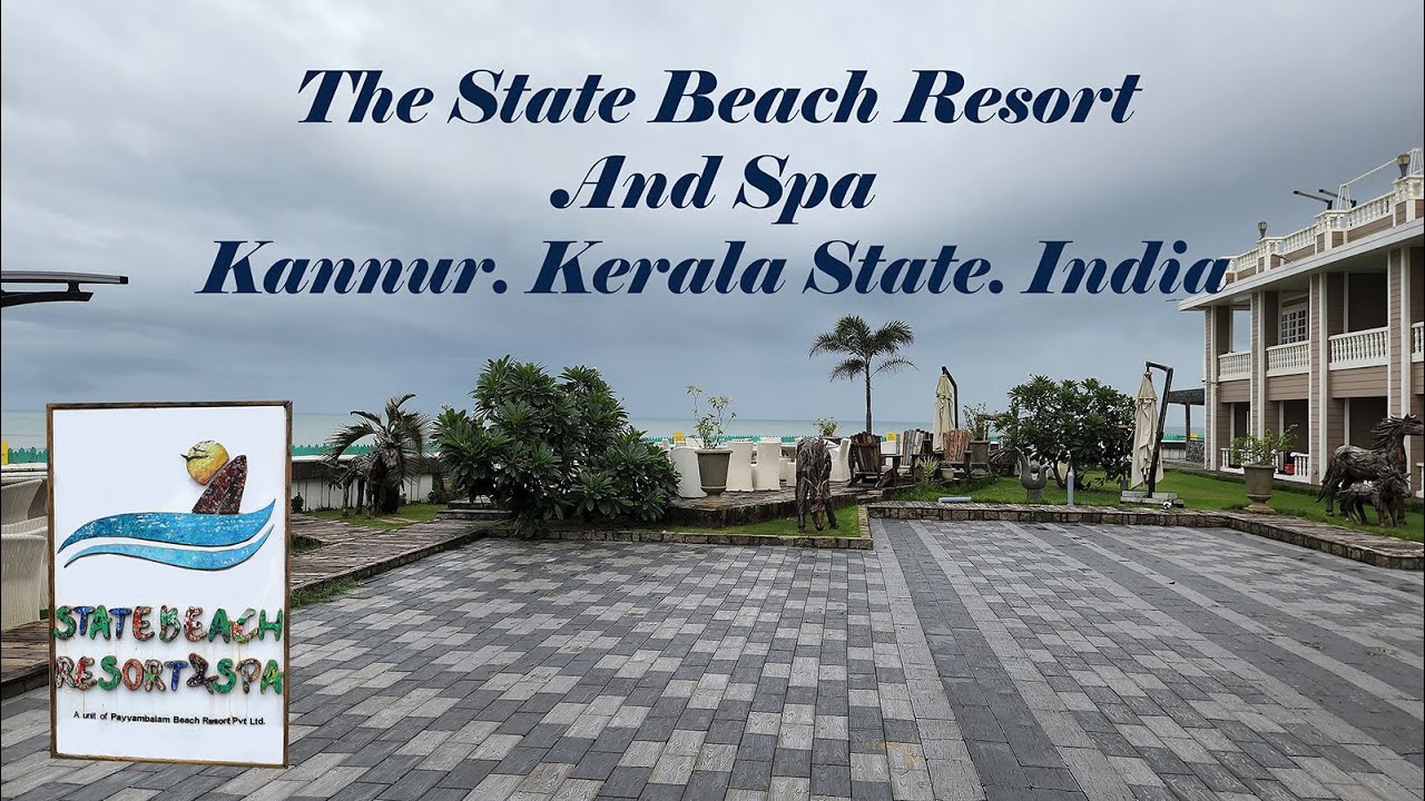 State Beach & Resort & Spa - Kannur...The Best Resort...