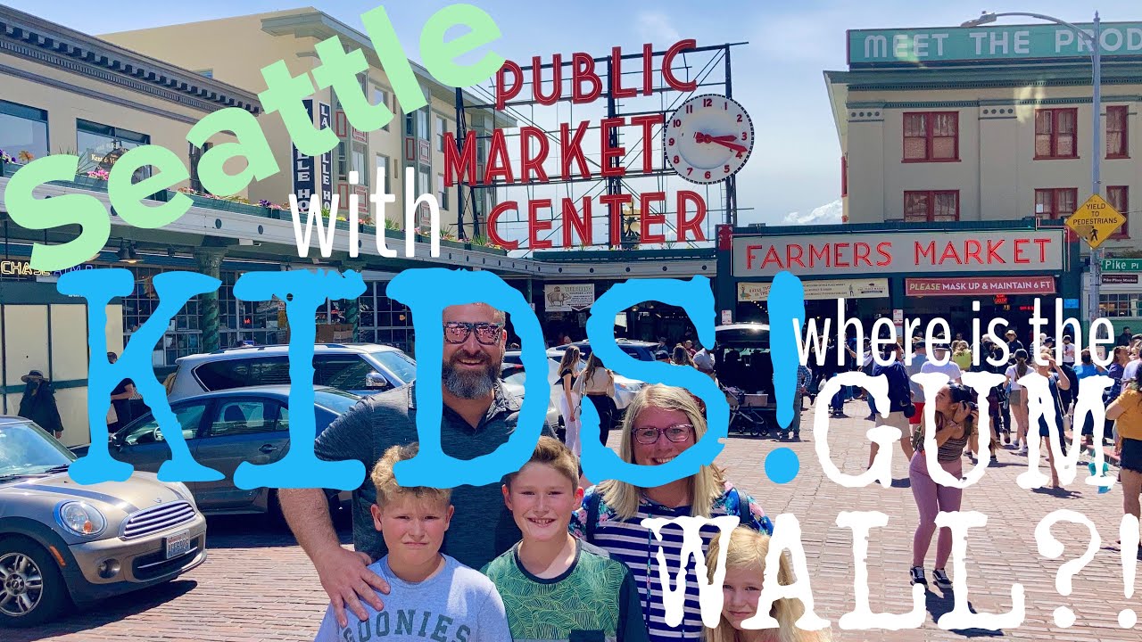 SEATTLE with KIDS! Where to go and what to do in Seattle, Washington with KIDS or even WITHOUT!