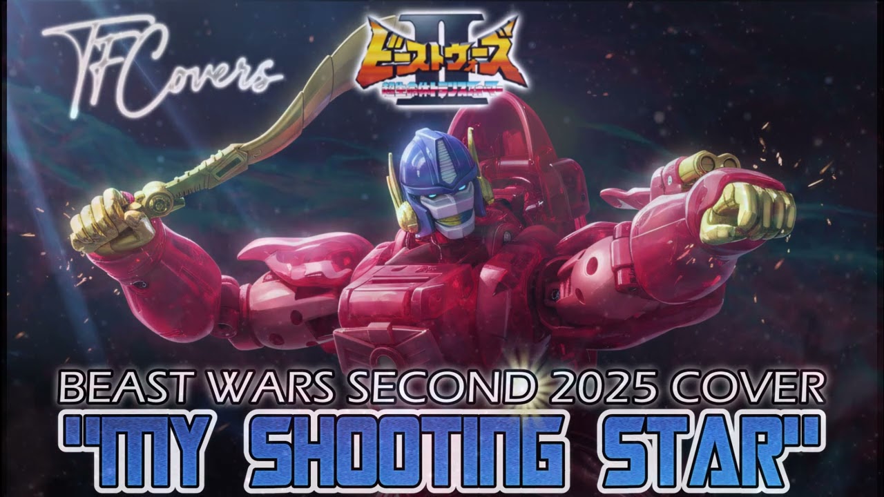 My Shooting Star (Beast Wars II Cover) ✨