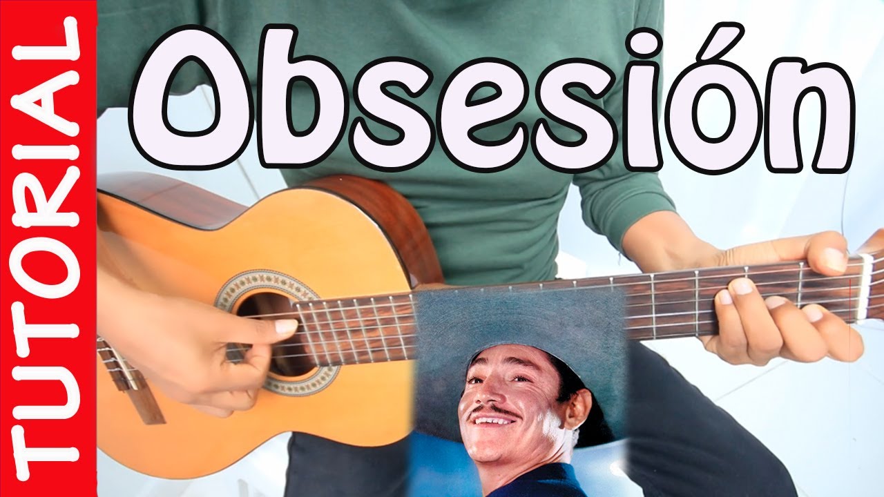 OBSESION - Guitarra Tutorial - Javier Solis