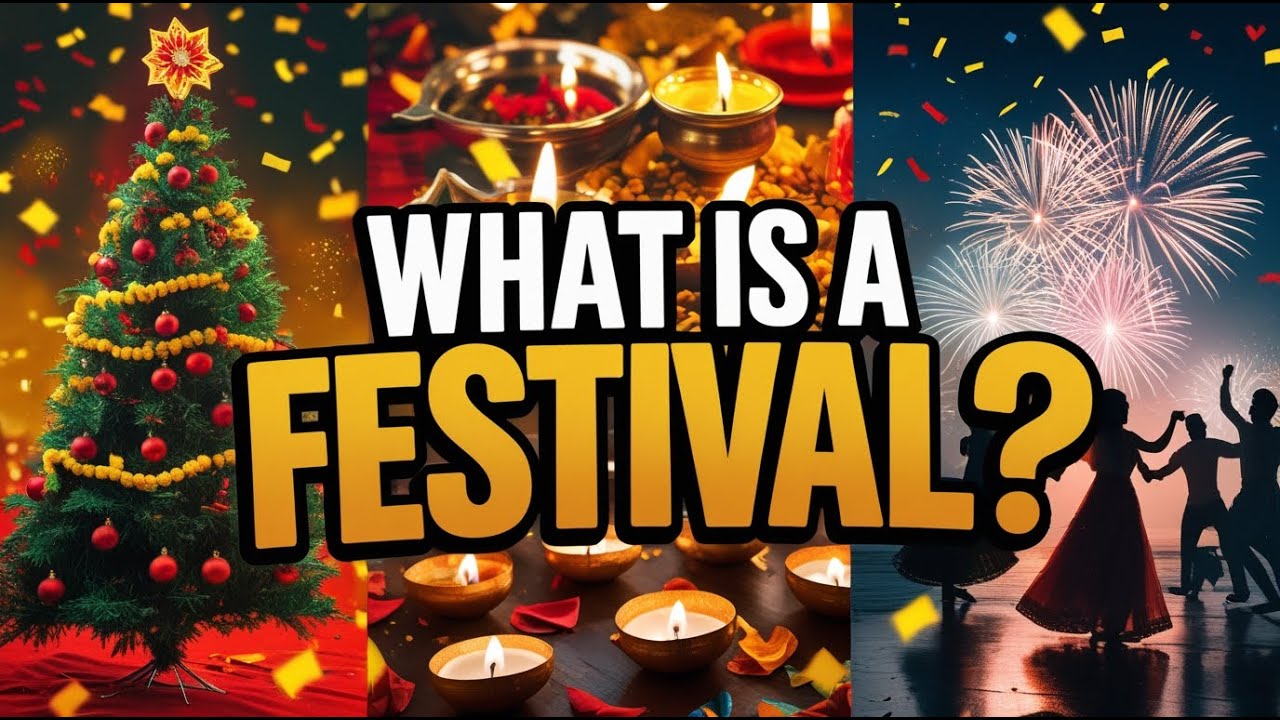 What is a Festival?