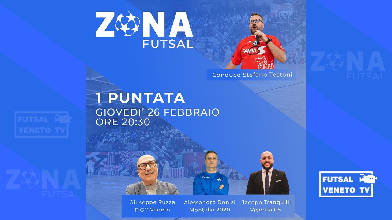 ZONA FUTSAL – Il nuovo programma sul Calcio a 5 Veneto | Episodio 1