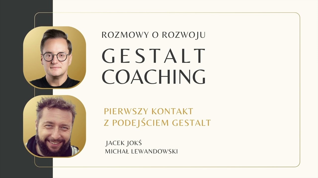 Gestalt Coaching | Pierwsze spotkanie z podejściem Gestalt